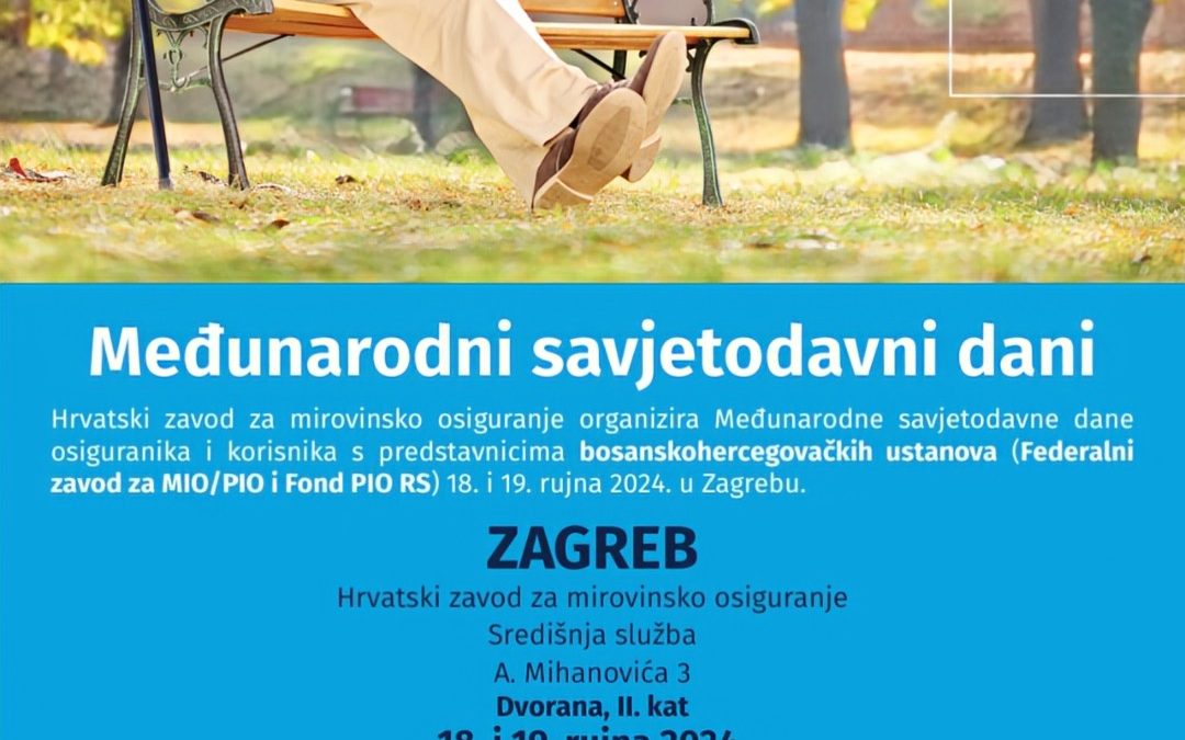Najava: Međunarodni savjetodavni dani nositelja osiguranja iz BiH i Hrvatske